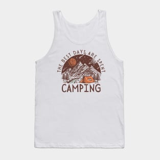 The Best Days Are Spent Camping | Camping Life Tank Top